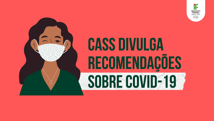 Cass divulga recomendações sobre Covid-19 para servidores e alunos