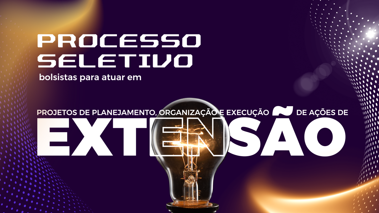  Seleção de bolsista de projetos e programas de extensão