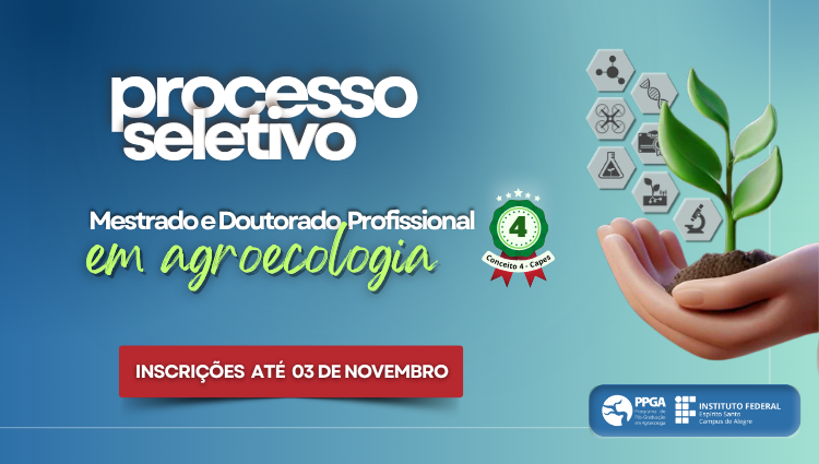 Edital 124/2025 - Processo Seletivo para Mestrado e Doutorado Profissional em Agroecologia