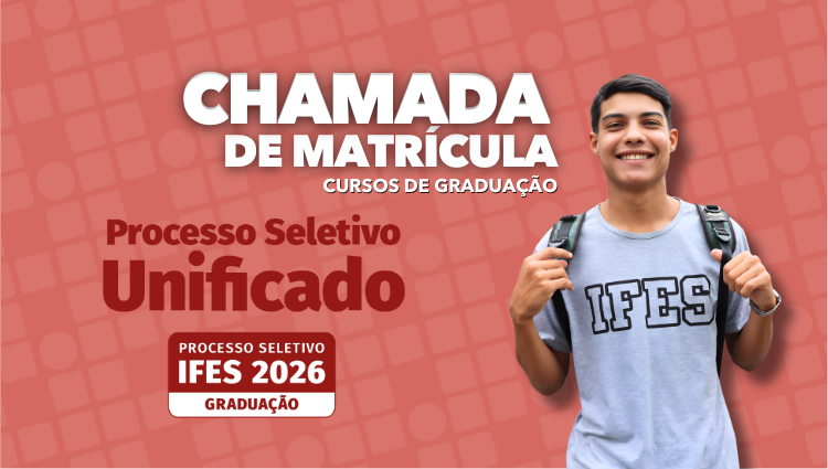 Chamada de matrícula - Processo Seletivo Unificado 69/2025 - Graduação 